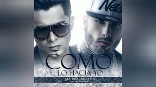 Ken-Y - Como Lo Hacía Yo Ft. Nicky Jam Resimi