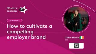 How to cultivate a compelling employer brand