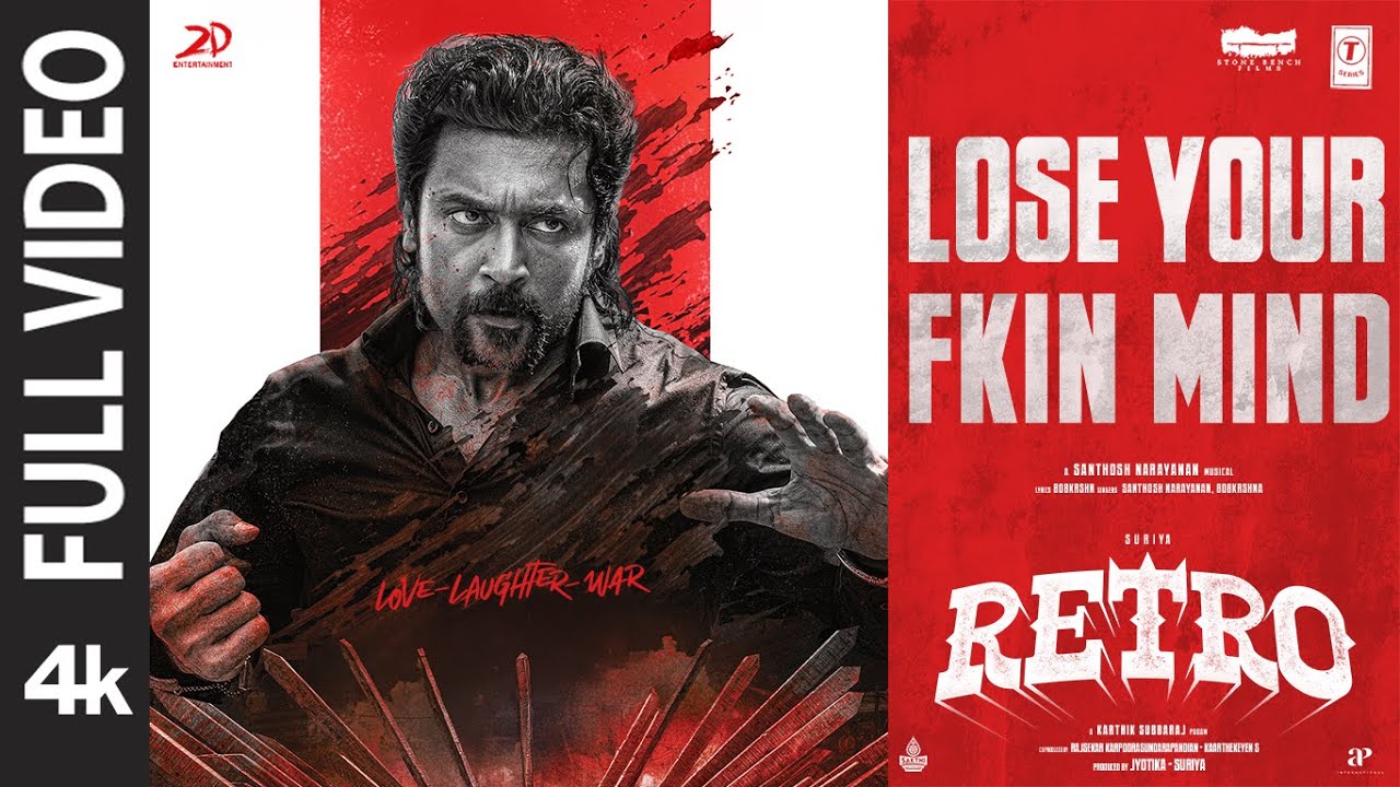 RETRO: Lose Your Fkin Mind (Full Video) | Suriya | Pooja Hegde | Santhosh Narayanan, 808KRSHNA