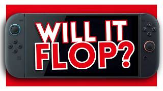 Will the Nintendo Switch 2 Fail?