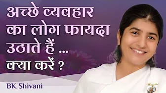 Being Nice Always Is Taken For Granted?: Ep 6: Subtitles English: BK Shivani thumbnail