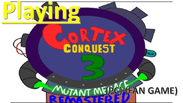 Cortex Conquest 3 Remastered (PC) (FAN GAME) - Playing as cortex