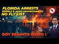 Just nowflorida expells  arrest students new law add protestor to no fly listgov desantis warns