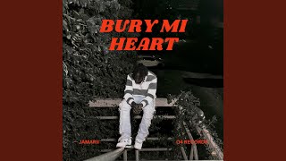 Bury Mi Heart radio Edit
