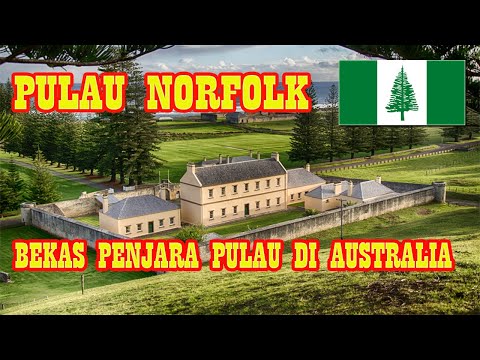 Pulau Norfolk Bekas Penjara Pulau di Australia