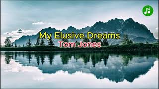 Tom Jones - My Elusive Dream