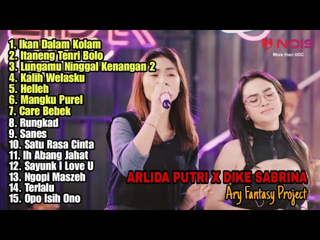 PALING VIRAL!! ARLIDA PUTRI X DIKE SABRINA IKAN DALAM KOLAM FULL ALBUM || ITANENG TENRI BOLO class=