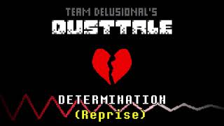 Team Delusional's DUSTTALE OST - DETERMINATION (Reprise)