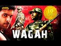 Wagah 2017 New Hindi Dubbed Full Action Movie with Hindi Songs