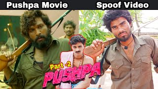 #पुष्पा|| Pushpa Movie {2021} |Allu Arjun |Rashmika bandhana |pushparaj |Pushpa movie spoof #Part-2