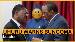 I Should Never See You With Ruto, Uhuru Warns  Bungoma Leader| News54!