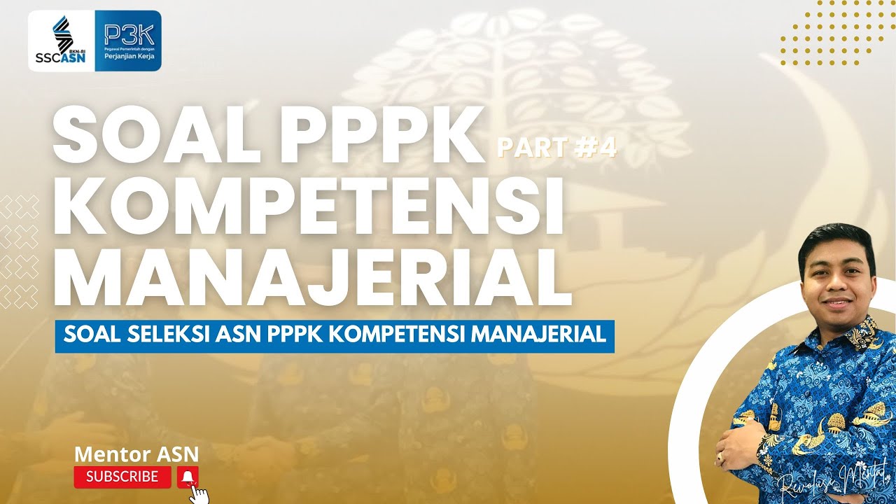 WAJIB DIPELAJARI‼️FR SOAL MANAJERIAL SEMUA FORMASI SELEKSI ASN PPPK – PART 4