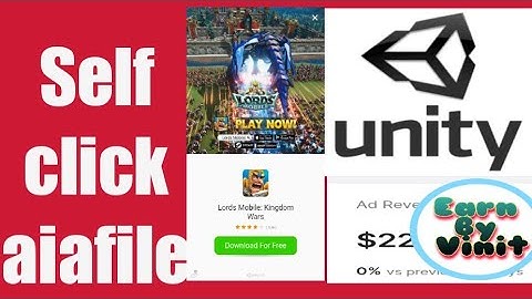 Unity ads aia file || Earn 100$ daily || Self Click trick || unity self click method || Niotron aia