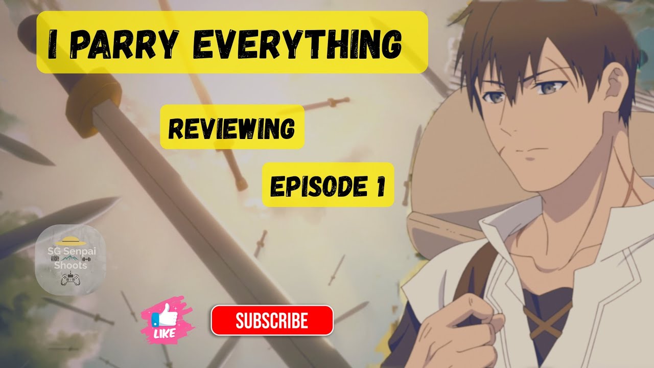 First Impressions: I Parry Everything Episode 1 | Anime Review