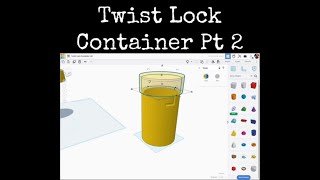 TinkerCAD Tips!  Twist Lock Container Part 2.         #tinkercad #caddesign #3dprintable #3dprinting