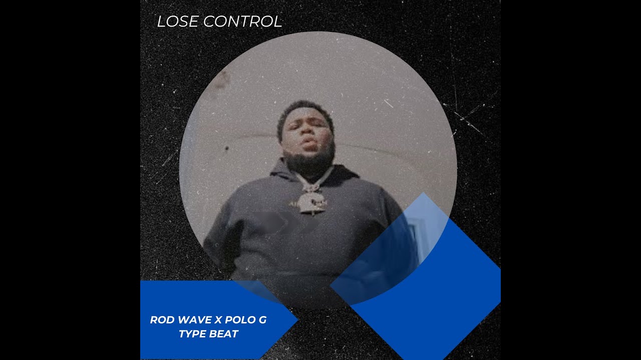 Rod Wave x Polo G Type Beat - Lose Control | Emotional Trap