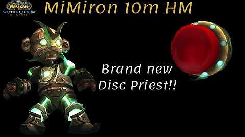 MIMIRON Hardmode | Firefighter 10 !! - Ulduar 10 | NEW Disc Priest! | Wrath of the Lich King Classic