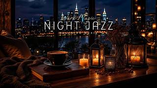 Relaxing Night Jazz | Smooth Piano Melodies For Midnight Relaxation And Deep Sleep Therapy
