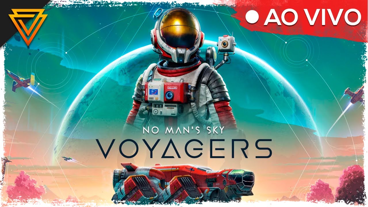 NO MAN'S SKY VOYAGERS // Expedição 19 - Fase 01 - YouTube