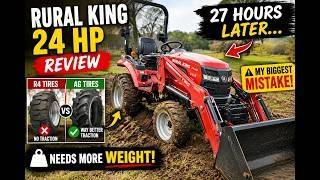 27 Hours with My Rural King 24 HP Tractor – Honest Review