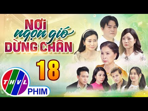 Video PHIM THVL ĐẶC SẮC MỚI VÀ HAY NHẤT 2022 | TẬP 18 | NƠI... - youtube