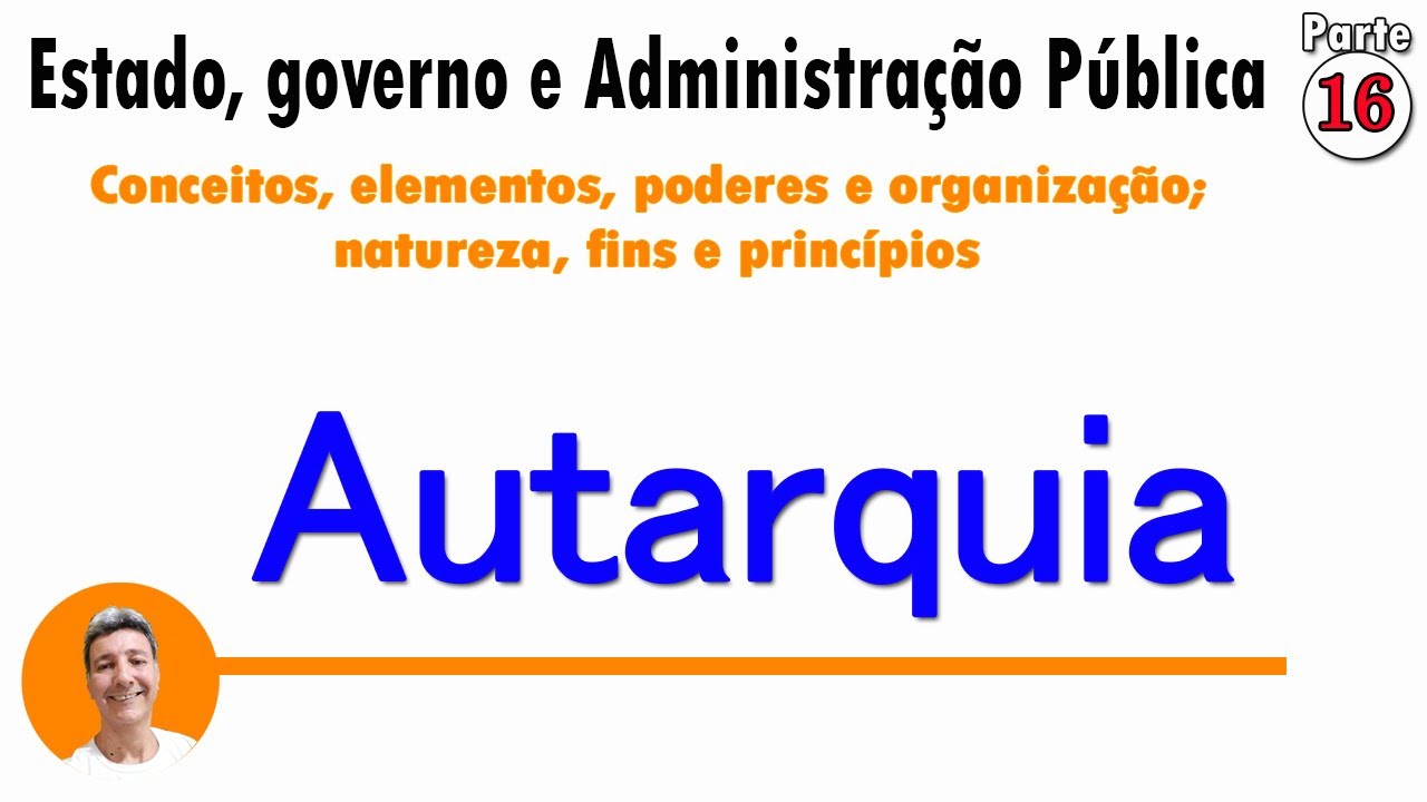 Estado, governo e administração pública parte 16 Autarquia - YouTube