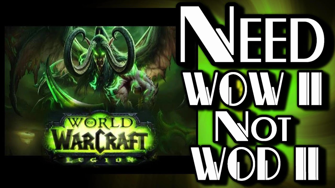 Wow X Pac World of Warcraft - 1st Impression of the 6th Xpac Legion - YouTube