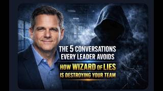 The 5 Conversations Every Leader Avoids and Creates LIES to cover (Which Are Destroying Your Team)