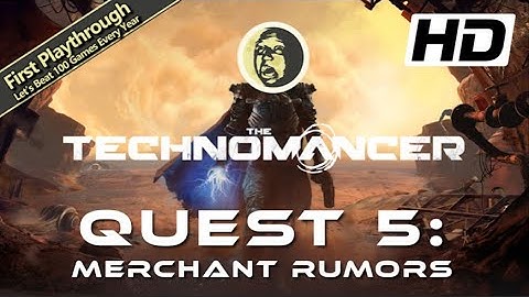 The Technomancer Full Game Walkthrough - Quest 5: Merchant Rumors