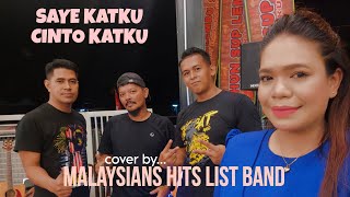 Download Lagu SAYE KATKU CINTO KATKU (Rakgu Ronggu) cover by Malaysians Hits List Band MP3
