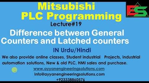 19-Difference between General Counter and latched Counter in Urdu/hindi |Mitsubishi PLC | Ladder