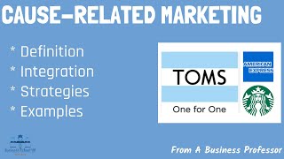 What is Cause-Related Marketing? (WIth Real-World Examples) | From A Business Professor