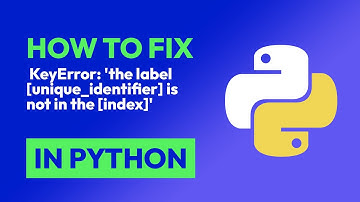 How to fix  KeyError: 