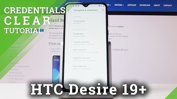 How to Clear Credentials in HTC Desire 19+ – Wipe Digital Rights Management