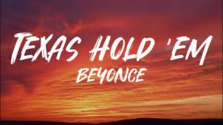 Beyoncé - Texas Hold 'em (lyrics)