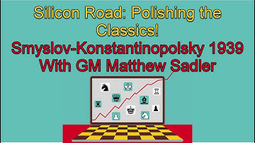 Silicon Road: Polishing the Classics! Rook endgame technique in Smyslov-Konstantinopolsky 1939