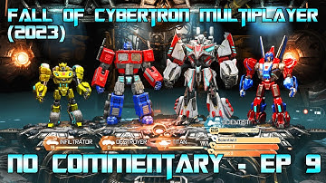 Transformers Fall of Cybertron Multiplayer 2023 | NO Commentary | Episode 9