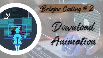 Belajar Coding Part #2 | Download Animation @Animetubeid