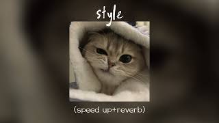 Taylor Swift - Style🎵 (speed up+reverb)