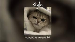 Taylor Swift - Style🎵 (speed up reverb)