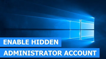 How to enable the hidden administrator account in Windows 10 (step by step)