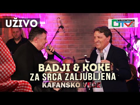 BADJI I KOKE - ZA SRCA ZALJUBLJENA | 2021 | UZIVO | OTV VALENTINO