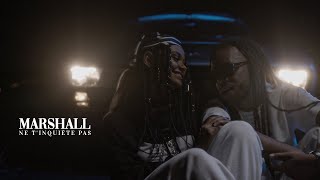 Marshall Feat Dj MiMi - Ne t'inquiète pas (Official Video)