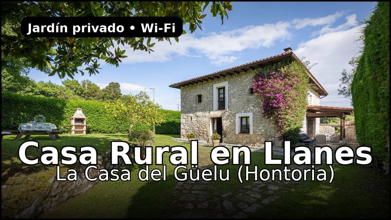 La Casa del Güelu en Hontoria (Llanes, Asturias) | Casa Rural con encanto cerca del mar y la montaña