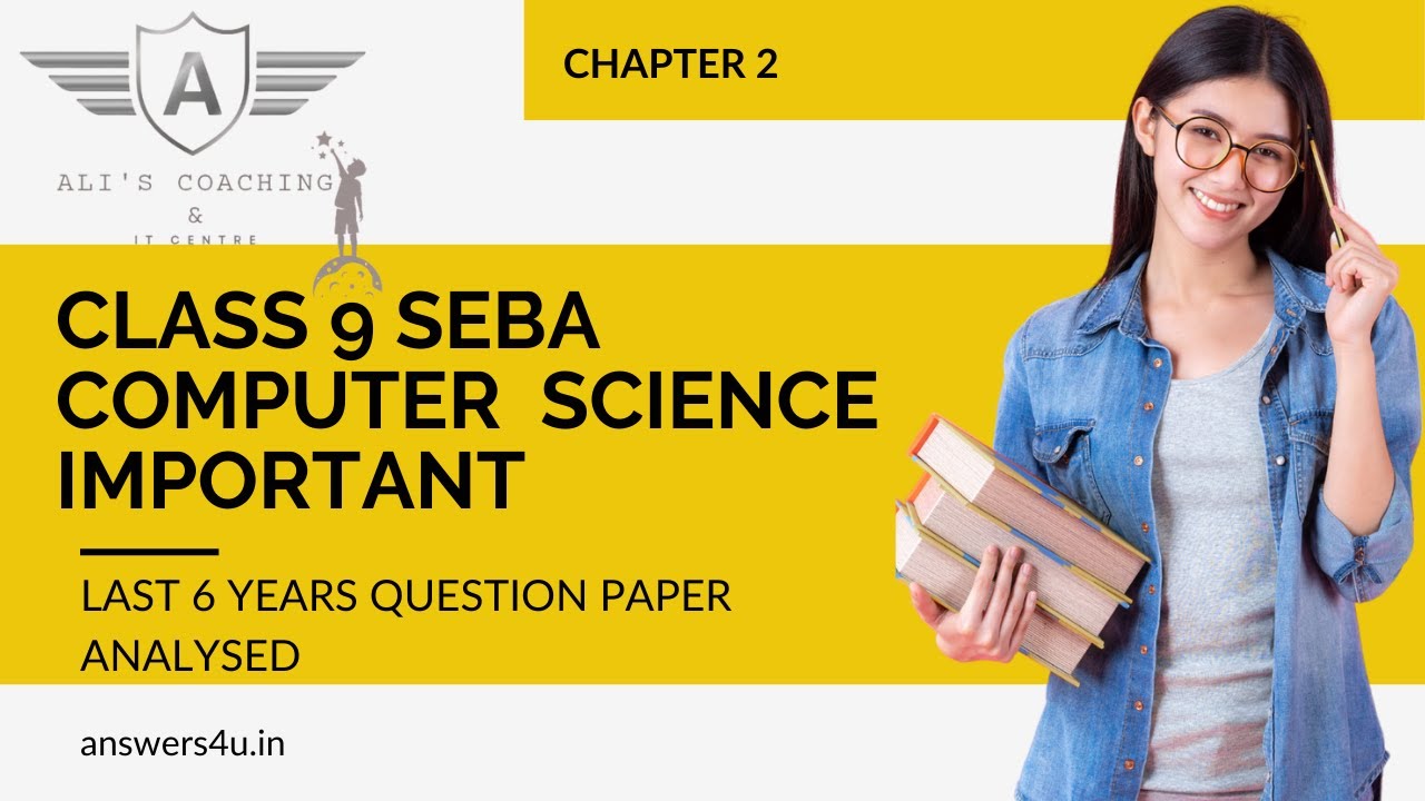 2025 SEBA Computer Science Chapter 2 Class 9 Important Questions #SEBA ...
