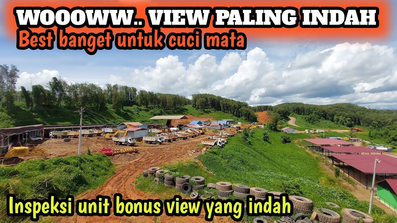 TAMBANG SEINDAH INI | MENGECEK UNIT MANHAULE MERCY AXOR BONUS VIEW YANG SANGAT INDAH