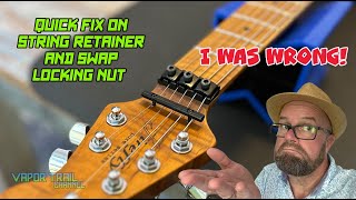 OOPS! Let's Fix That String Retainer & Install A New Locking Nut!