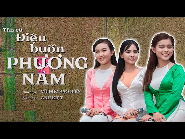 Tân Cổ Điệu Buồn Phương Nam - Quỳnh Trang, Tuyết Nhung & Thiêng Ngân class=