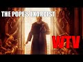 What You Need To Know About THE POPE’S EXORCIST