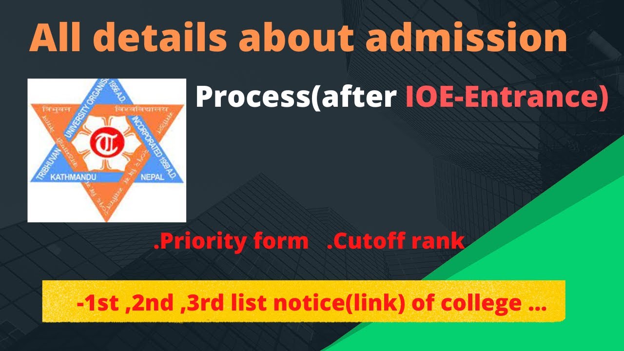 Complete admission guide after IOE -Entrance(in IOE  affiliated college)
